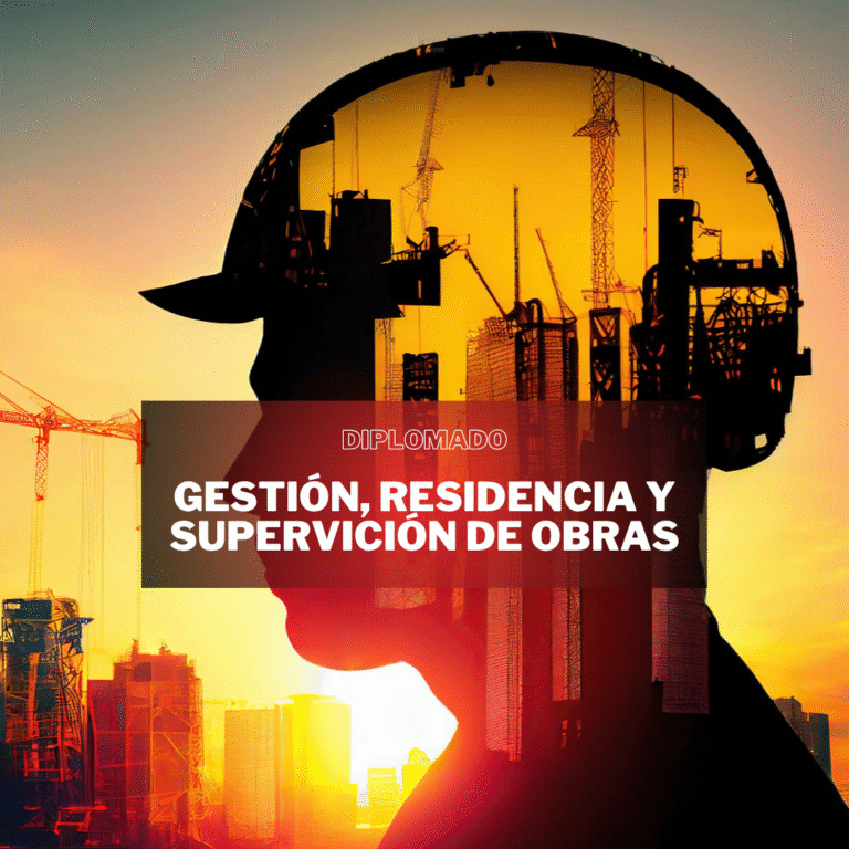 GESTIÓN, RESIDENCIA Y SUPERVISIÓN DE OBRAS