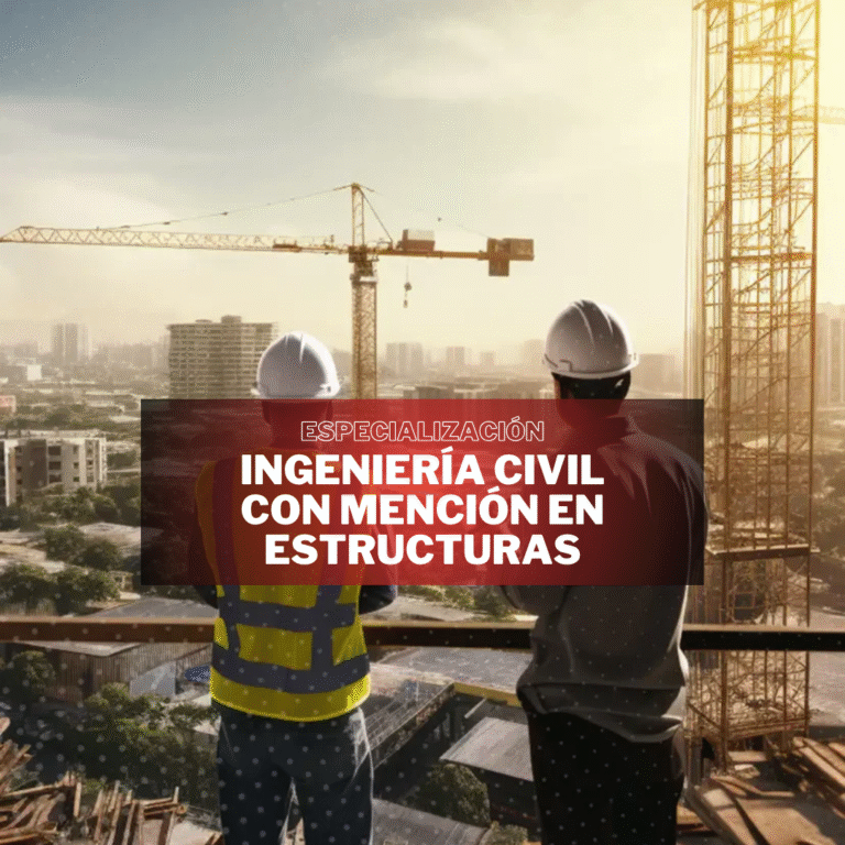 INGENIERÍA CIVIL CON MENCIÓN EN ESTRUCTURAS