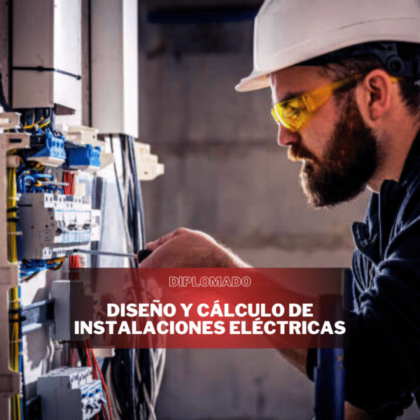 DISEÑO Y CÁLCULO DE INSTALACIONES ELÉCTRICAS