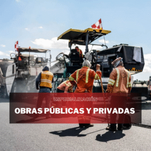 OBRAS PÚBLICAS Y PRIVADAS