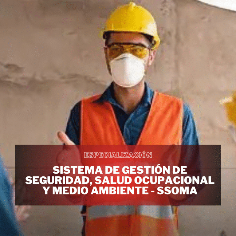 SISTEMA DE GESTIÓN DE SEGURIDAD, SALUD OCUPACIONAL Y MEDIO AMBIENTE – SSOMA