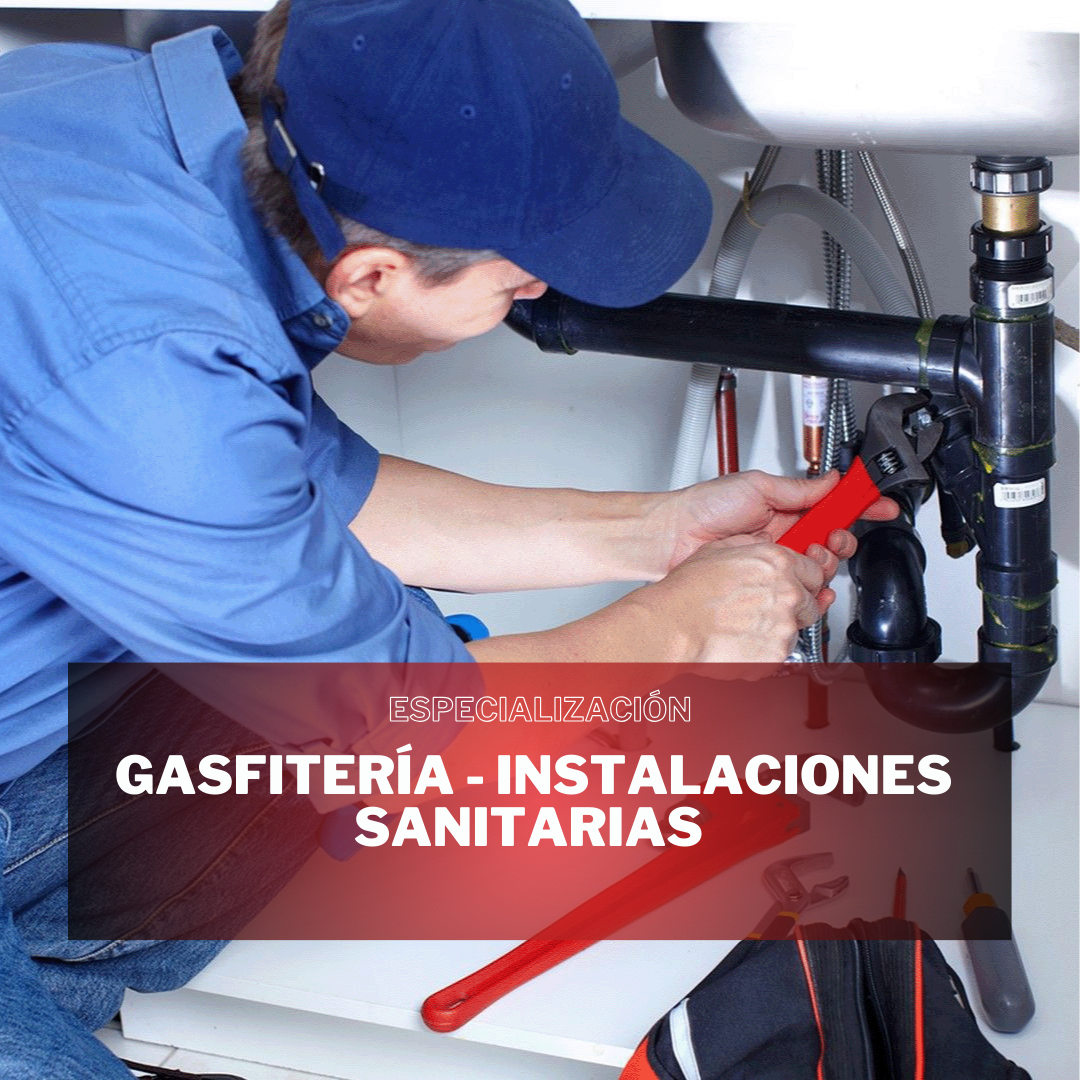 GASFITERÍA – INSTALACIONES SANITARIAS