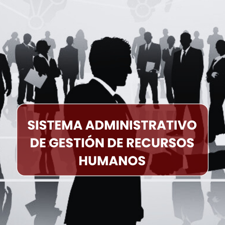 SISTEMA ADMINISTRATIVO DE GESTIÓN DE RECURSOS HUMANOS