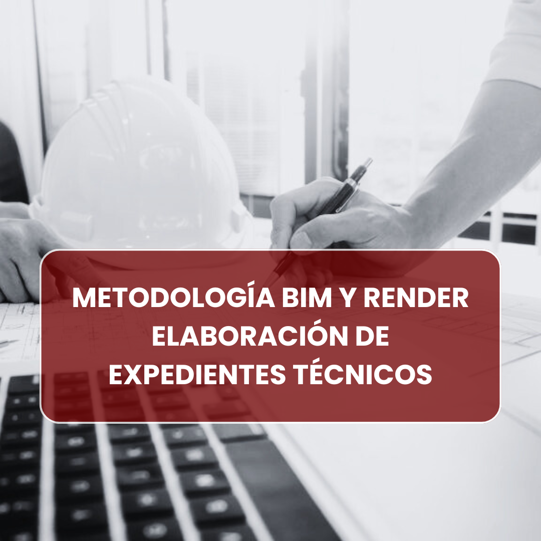 METODOLOGÍA BIM Y RENDER